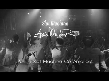 Slot Machine - Asia On Tour: Go America! (Part1/3)